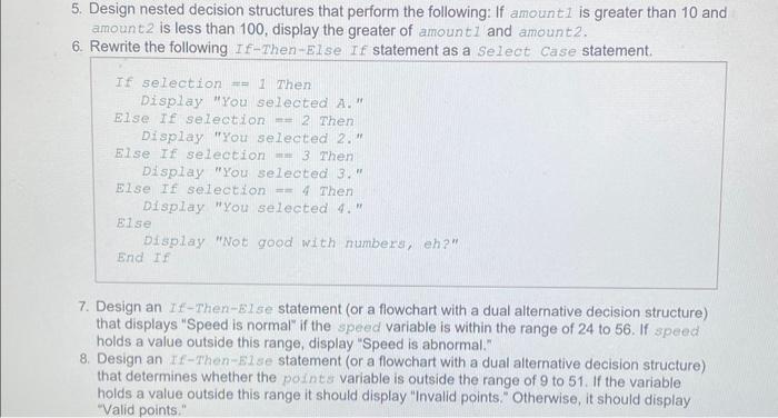 5. Design nested decision structures that perform the | Chegg.com