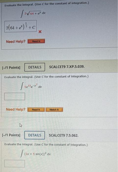 Solved Evaluate the integral. (Use C for the constant of | Chegg.com