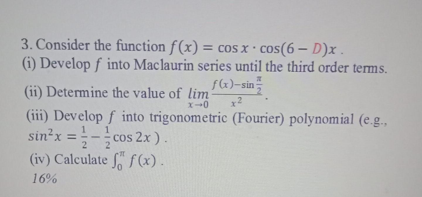 Solved 3. Consider the function f(x) = cos x · cos(6 - D)x. | Chegg.com