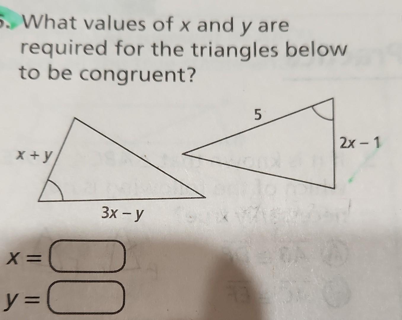 Solved What values of x and y are required for the triangles | Chegg.com