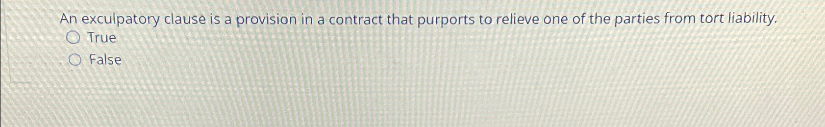 Solved An Exculpatory Clause Is A Provision In A Contract | Chegg.com