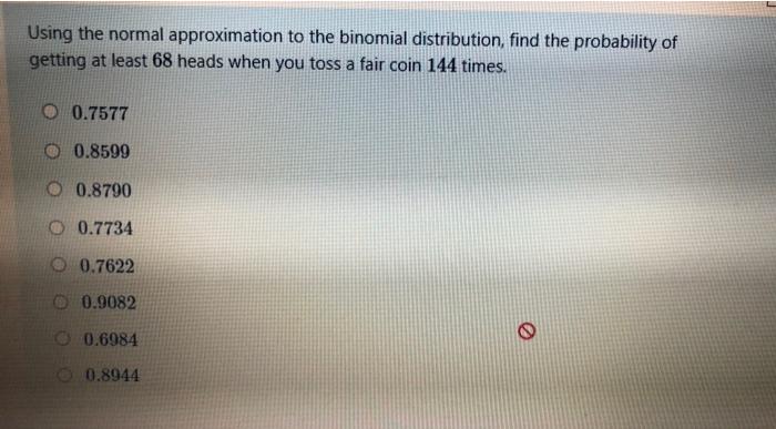 Solved Using the normal approximation to the binomial | Chegg.com