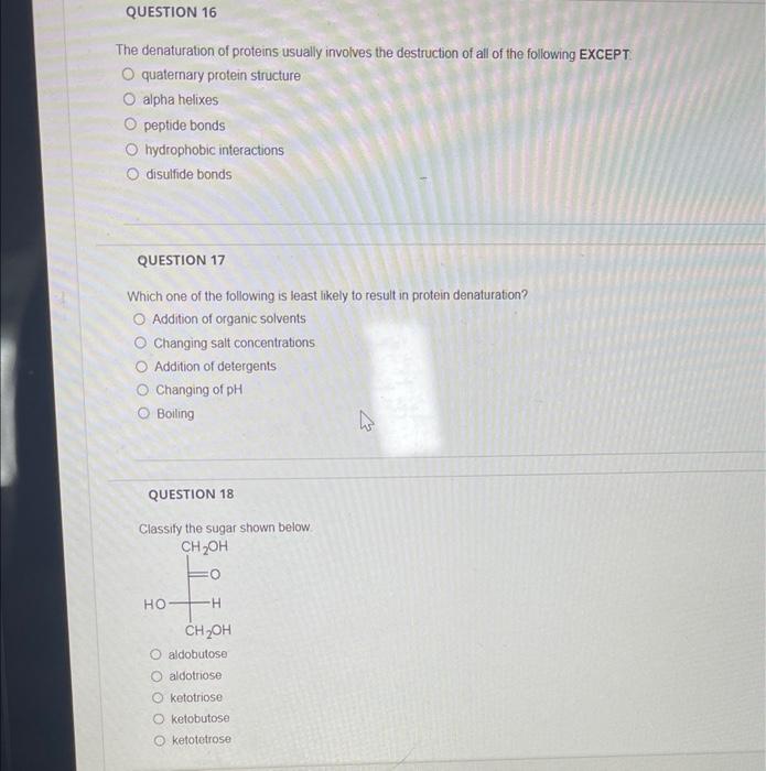 Solved QUESTION 16 The denaturation of proteins usually