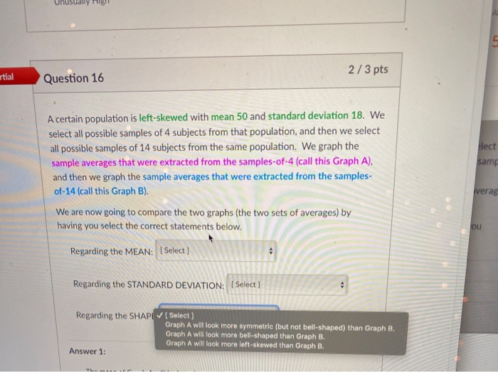 Solved Question 16 2/3 pts A certain population is left | Chegg.com