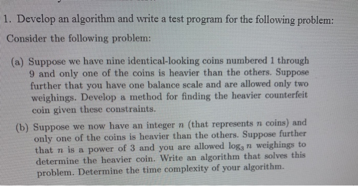 Solved 1. Develop an algorithm and write a test program for | Chegg.com