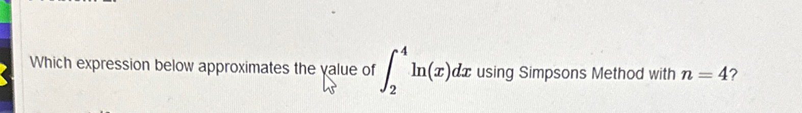 Solved Which expression below approximates the yalue of | Chegg.com