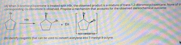 Solved (A) When 3-bromocyclopentene is treated with HBr, the | Chegg.com