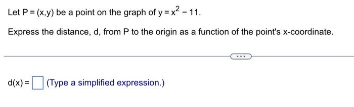 Solved Let P X Y Be A Point On The Graph Of Y X2−11