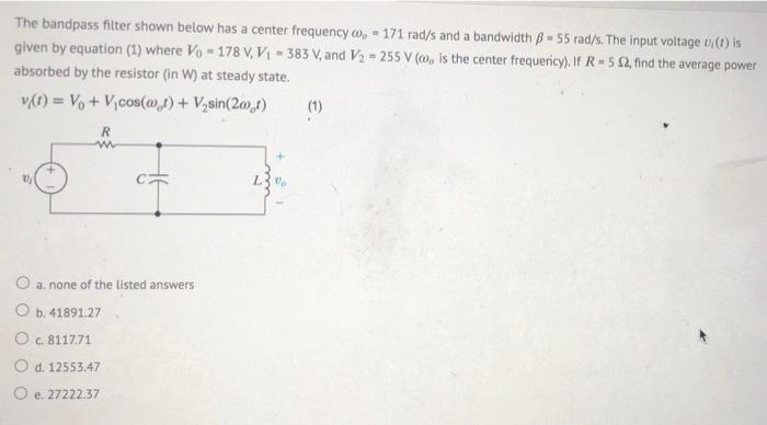 Solved The bandpass filter shown below has a center | Chegg.com