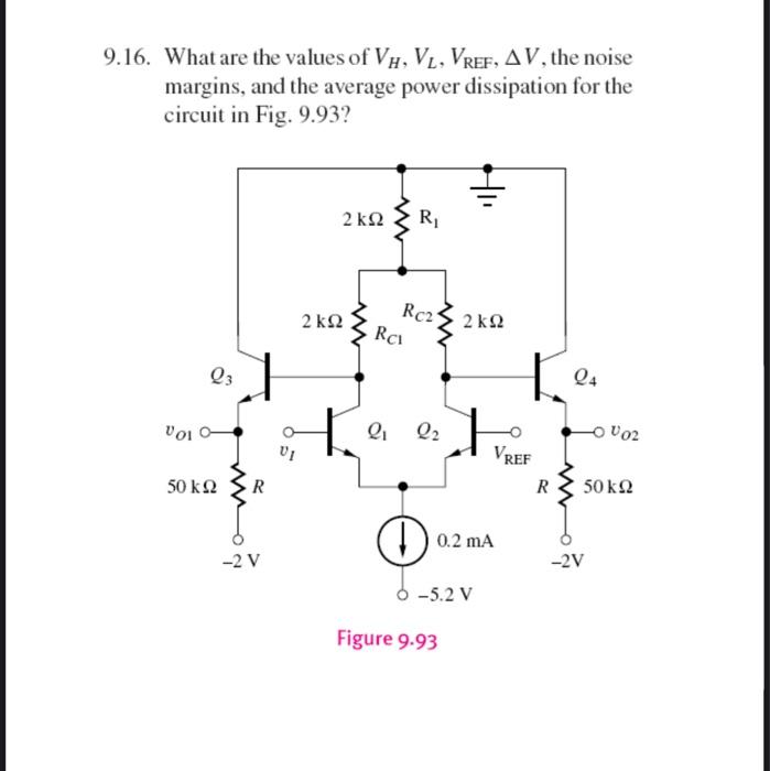 Solved 9.16. What are the values of VH, VL, VREF, AV, the | Chegg.com