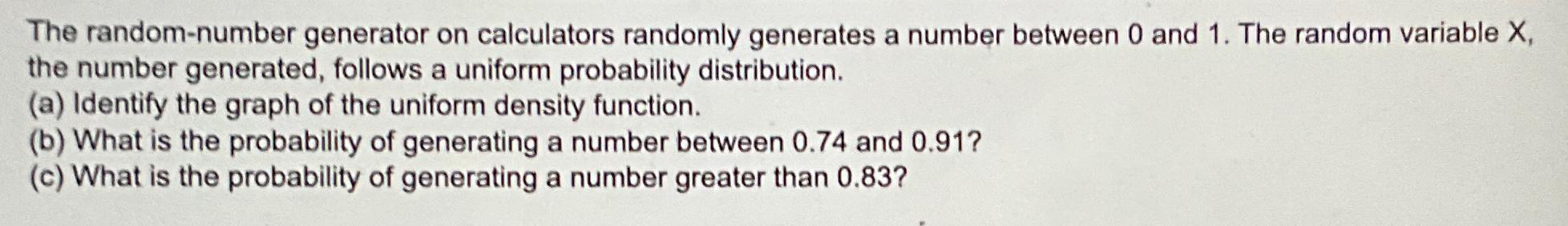 Solved The Random-number Generator On Calculators Randomly | Chegg.com