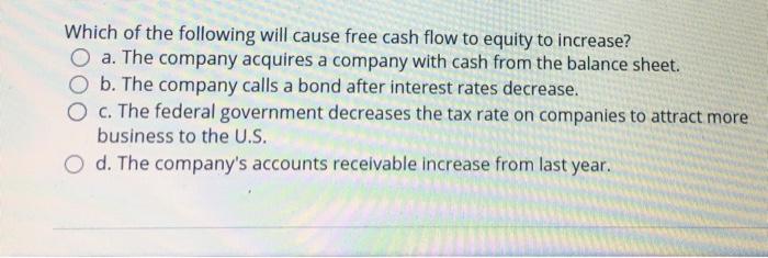 Solved Which of the following will cause free cash flow to | Chegg.com