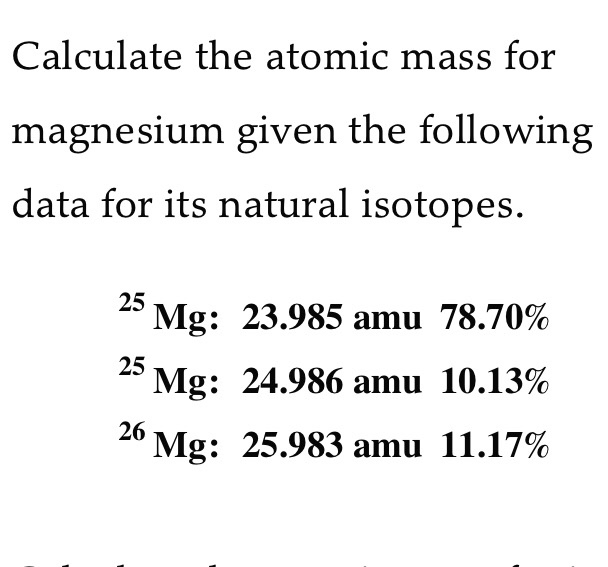 Solved Calculate the atomic mass for magnesium given the