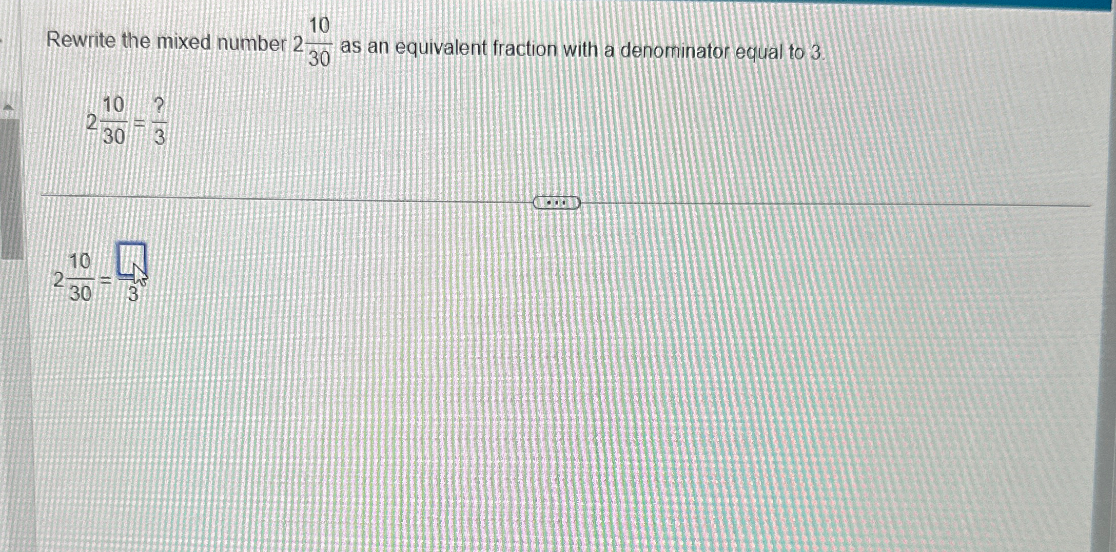 Solved Rewrite the mixed number 21030 ﻿as an equivalent | Chegg.com