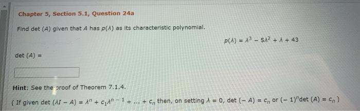 Solved Chapter 5, Section 5.1, Question 24a Find Det (A) | Chegg.com