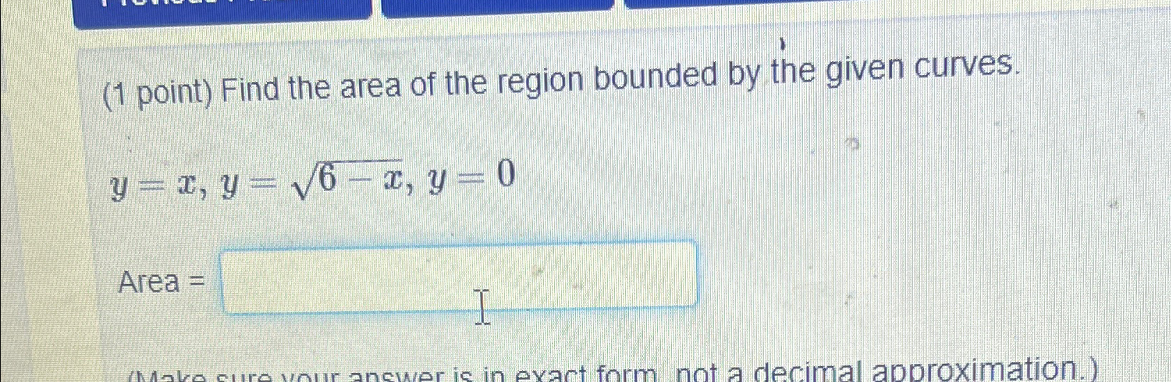 Solved (1 ﻿point) ﻿Find the area of the region bounded by | Chegg.com