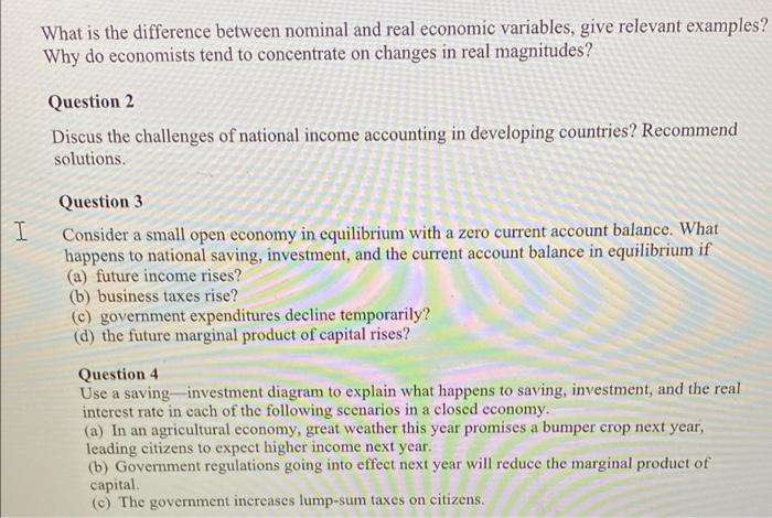 What is the difference between nominal and real economic variables, give relevant examples Why do economists tend to concentr