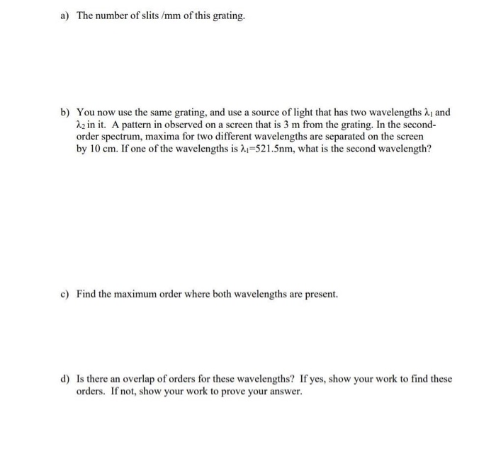 Solved DIFFRACTION GRATING: Lets say you have a grating with | Chegg.com