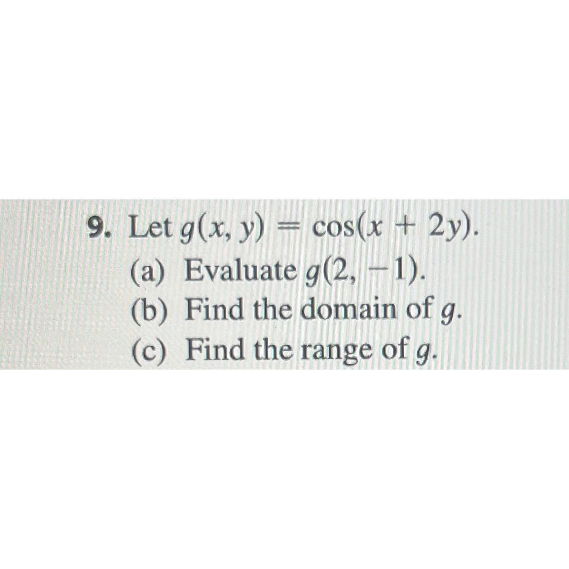 Solved Let G X Y Cos X 2y A ﻿evaluate G 2 1 B ﻿find