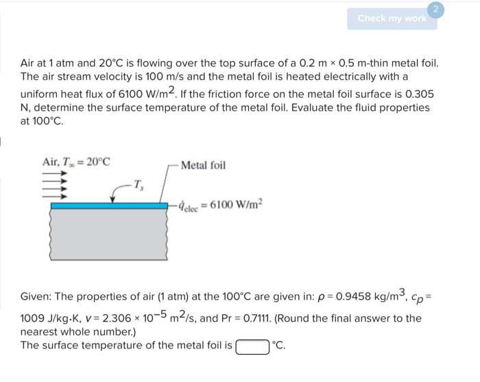 Solved Check my work Air at 1 atm and 20°C is flowing over | Chegg.com