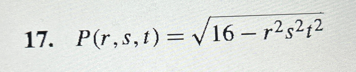 Solved P(r,s,t)=16-r2s2t22Describe the domain and range of | Chegg.com