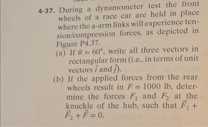 Solved - 4-37. During a dynamometer test the front wheels of | Chegg.com
