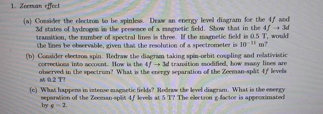Solved 1. Zeeman effect (a) Consider the electron to be | Chegg.com