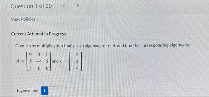 Confirm by multiplication that x is an eigenvector of | Chegg.com