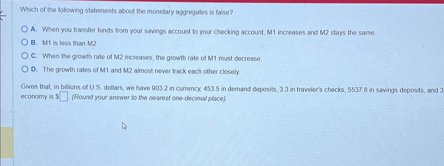 Solved Which Of The Following Statements About The Monetary | Chegg.com