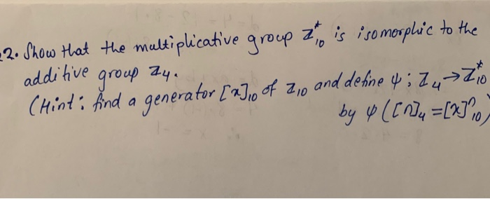 solved 22 show that the multiplicative group 2 is iso mo chegg com chegg