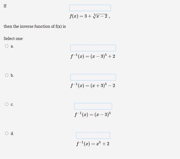 If F X 3 5x 2 Then The Inverse Function Of F X Chegg Com