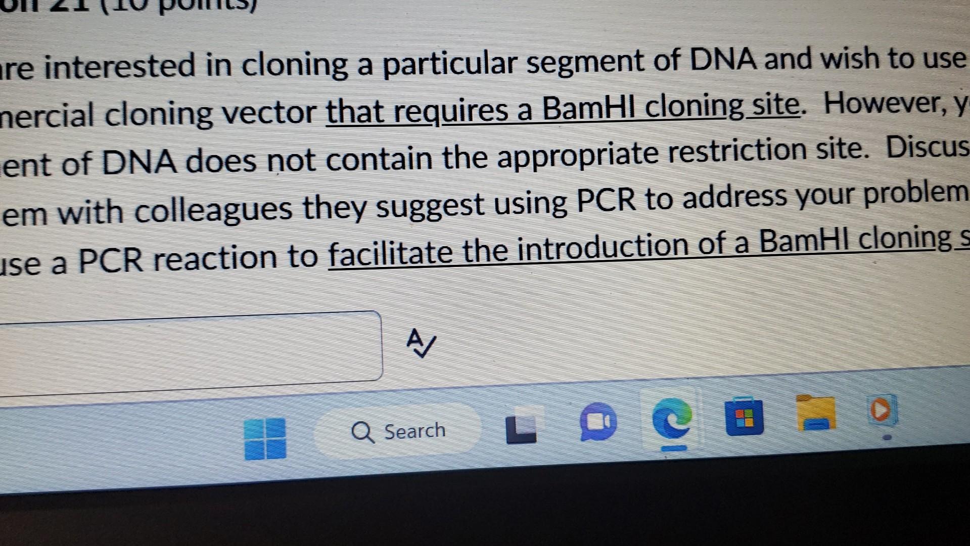 Solved Re Interested In Cloning A Particular Segment Of DNA | Chegg.com