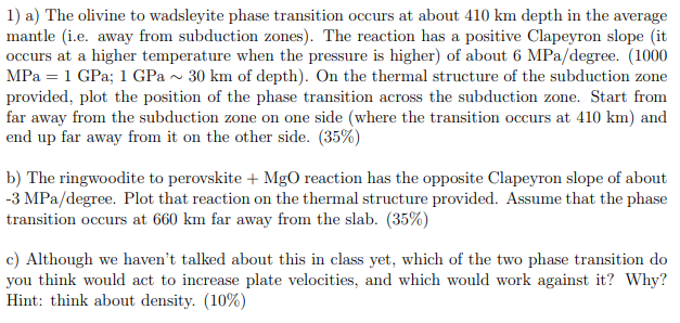 Solved 1) a) The olivine to wadsleyite phase transition | Chegg.com