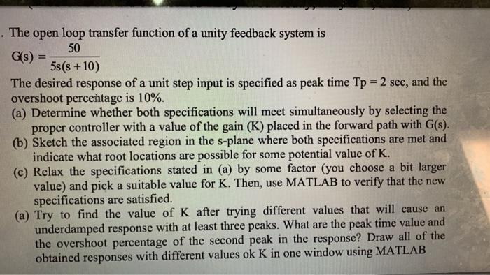 Solved The open loop transfer function of a unity feedback | Chegg.com