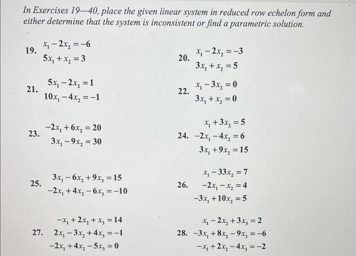 Solved In Exercises 19-40, place the given linear system in | Chegg.com