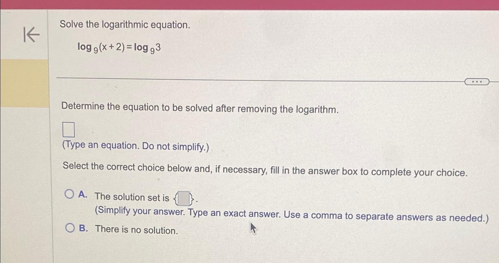 Solved Solve The Logarithmic | Chegg.com