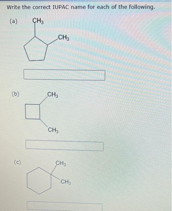 Solved Write the correct IUPAC name for each of the | Chegg.com