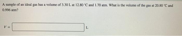 Solved A sample of an ideal gas has a volume of 3.30 L at | Chegg.com