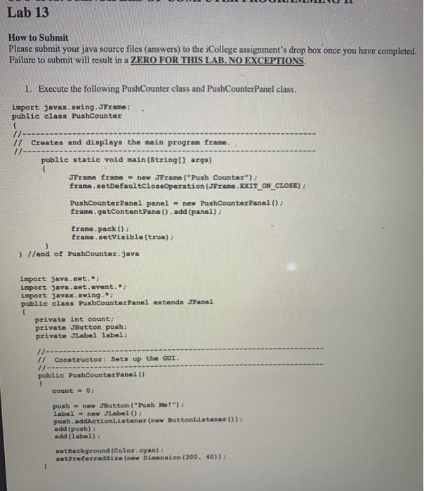 Solved Lab 13 How to Submit Please submit your java source | Chegg.com
