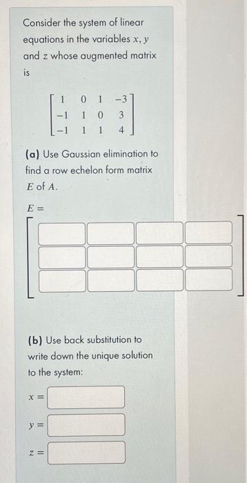 Solved Consider the system of linear equations in the | Chegg.com