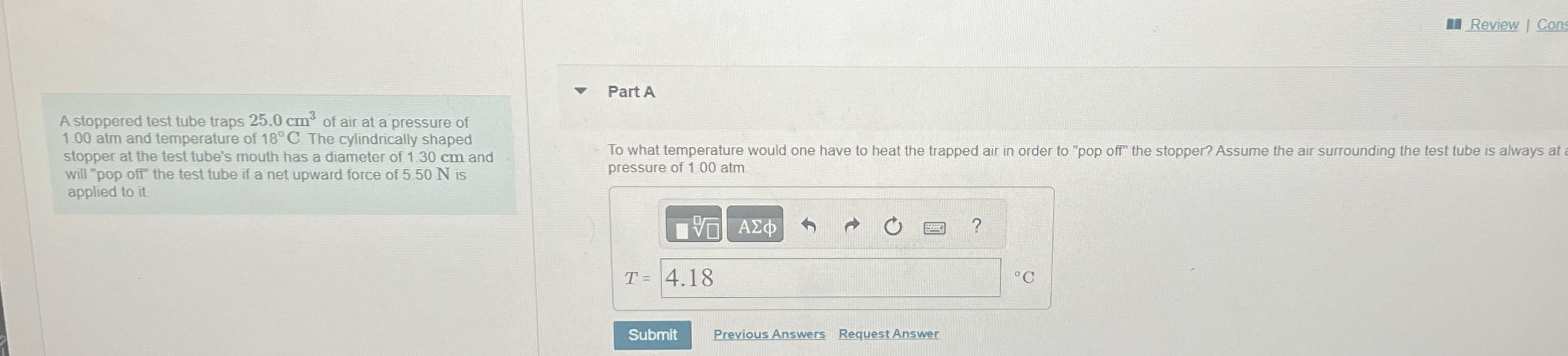 Solved A stoppered test tube traps 25.0cm3 ﻿of air at a