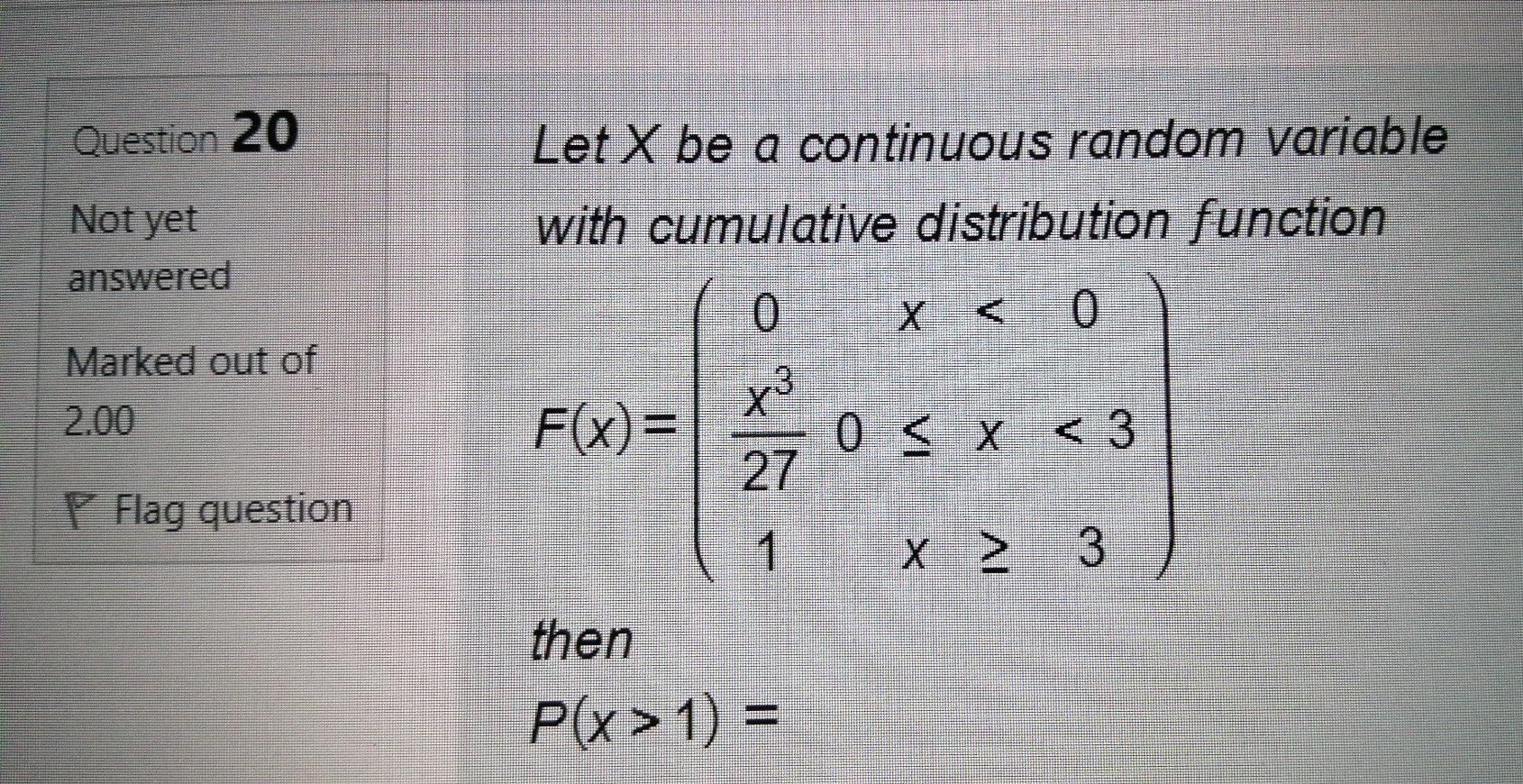 Solved Question 20 Let X be a continuous random variable | Chegg.com