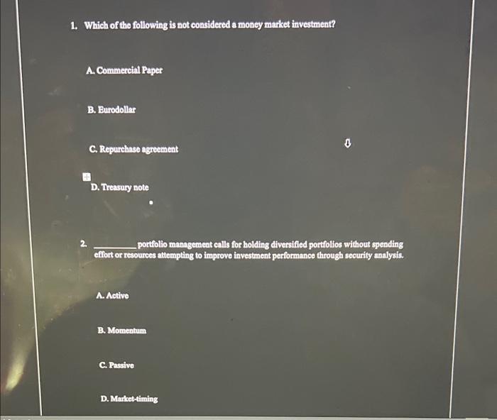Solved 1. Which of the following is not considered a money | Chegg.com
