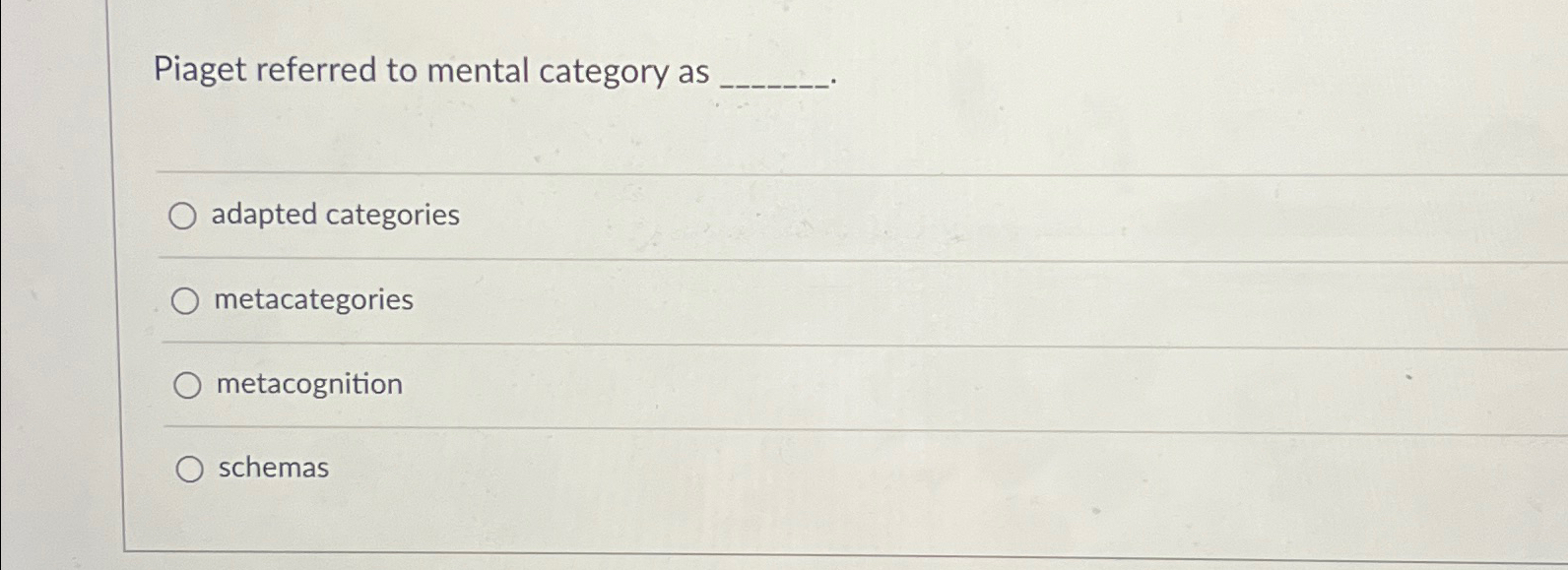 Solved Piaget referred to mental category asadapted Chegg