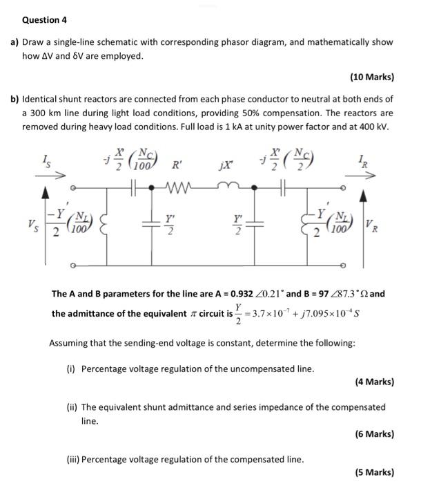 Solved Question 4 a) Draw a single-line schematic with | Chegg.com