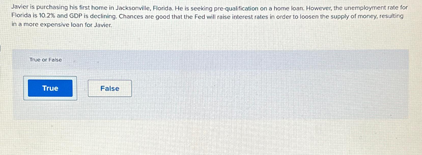 Solved Javier is purchasing his first home in Jacksonville,