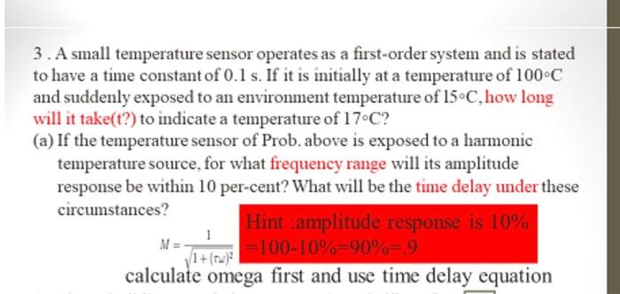 Solved 3. A small temperature sensor operates as a | Chegg.com