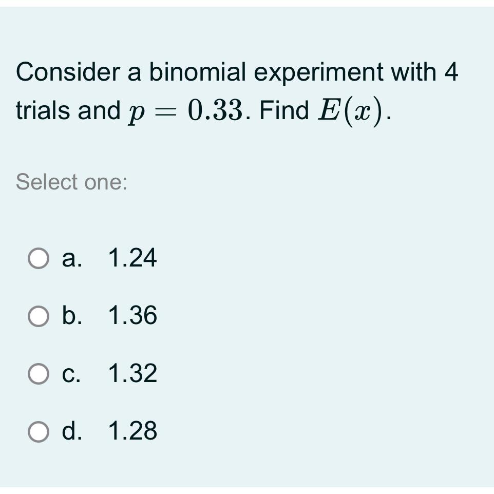 Solved Consider a binomial experiment with 4 ﻿trials and | Chegg.com