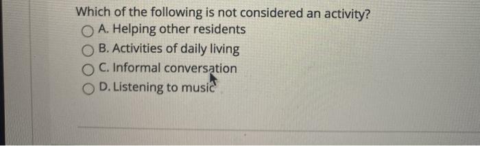 Solved Which Of The Following Is Not Considered An Activity? | Chegg.com