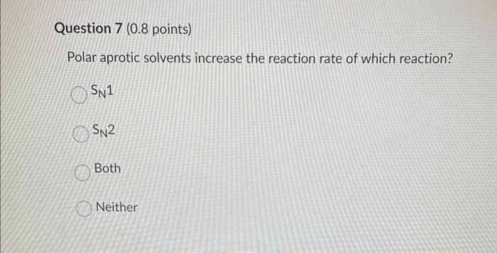 Solved Polar aprotic solvents increase the reaction rate of | Chegg.com